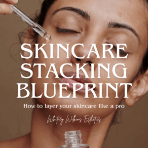 Skincare Stacking Blueprint Digital Guide